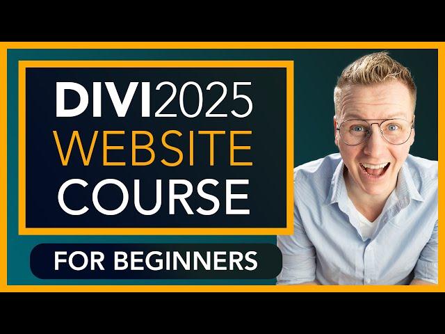 Craft A Stunning Wordpress Site In 2025 - Ultimate Divi Theme Tutorial!