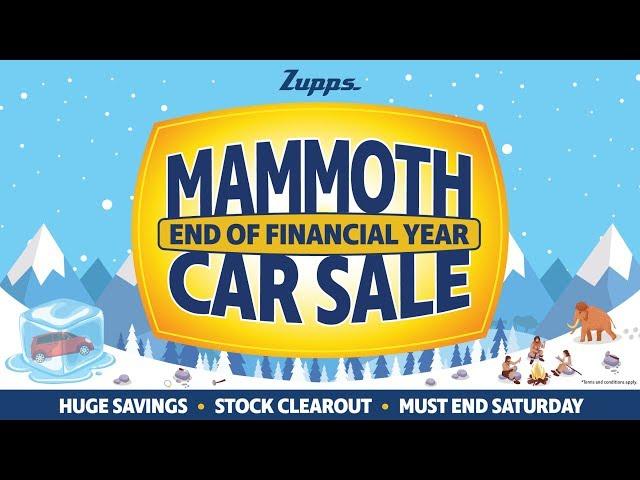 Zupps Mammoth EOFY Car Sale - is on now!