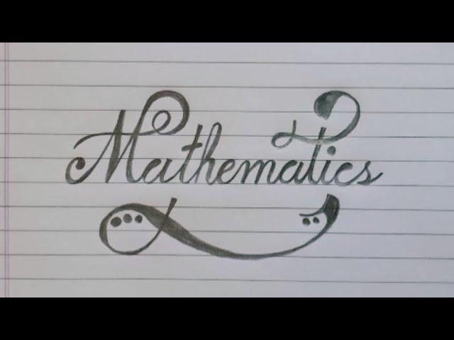 How to write "Mathematics" in Stylish Handwriting step by step with 8B pencil