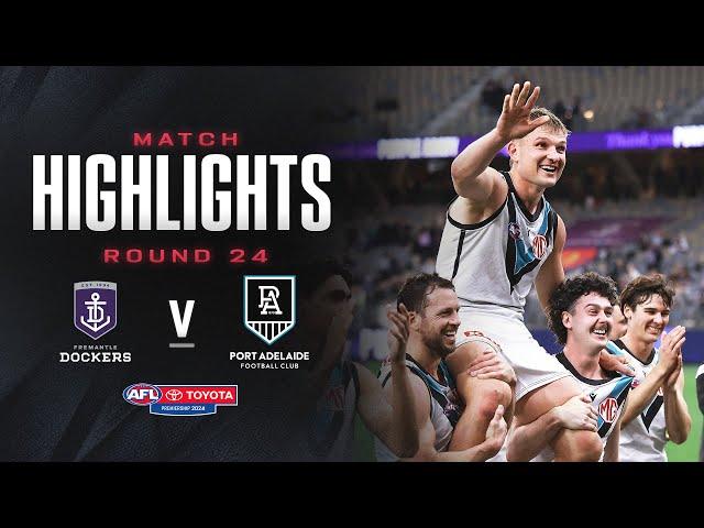 Fremantle v Port Adelaide Highlights | Round 24, 2024 | AFL