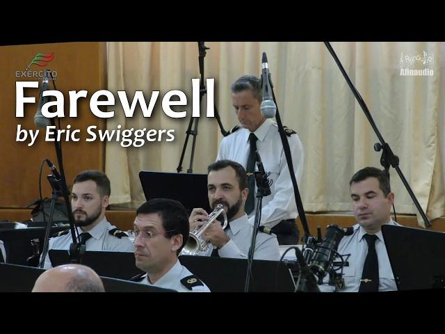 Farewell - Eric Swiggers - Portuguese Army Symphonic Band