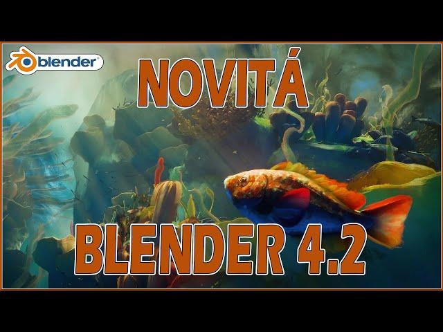 Le Novità di Blender 4.2