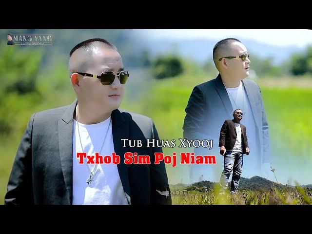 Txhob sim poj niam - Tub huas xyooj | Official Audio 2024-25