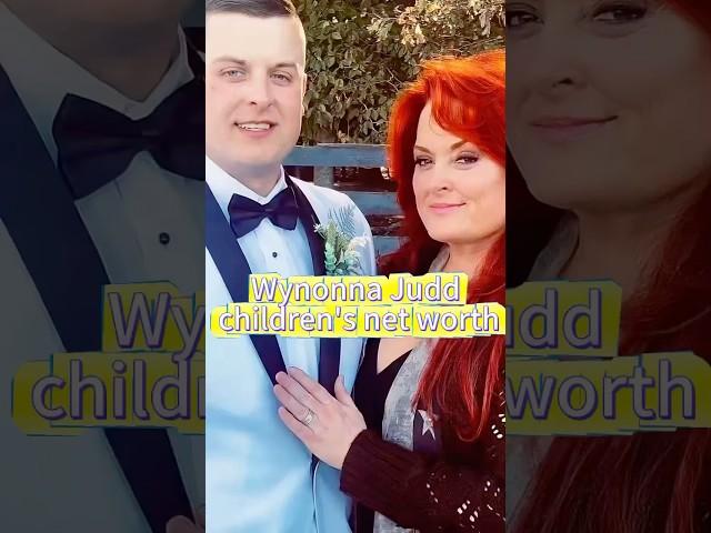 Wynonna Judd children’s net worth