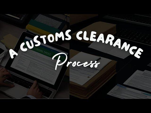 Understanding the USA Customs Clearance Process