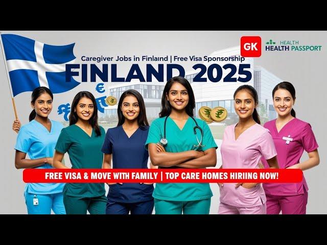 caregiver jobs in Finland  with free visa sponsorship 2025 care homes hiring now