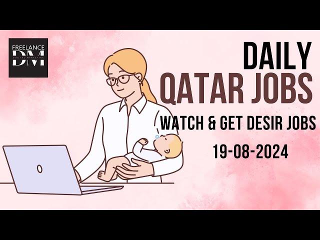 Best Daily Qatar Job Ads: Find Your Dream Job Today 19-08-2024 #qatarjobs  #jobopening #jobvacancy