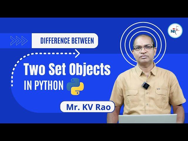 Finding the difference between two set objects in python | by Mr. KV Rao | NareshIT