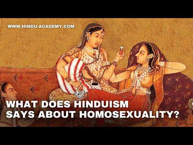 What does Hinduism says about homosexuality? Hindu Academy