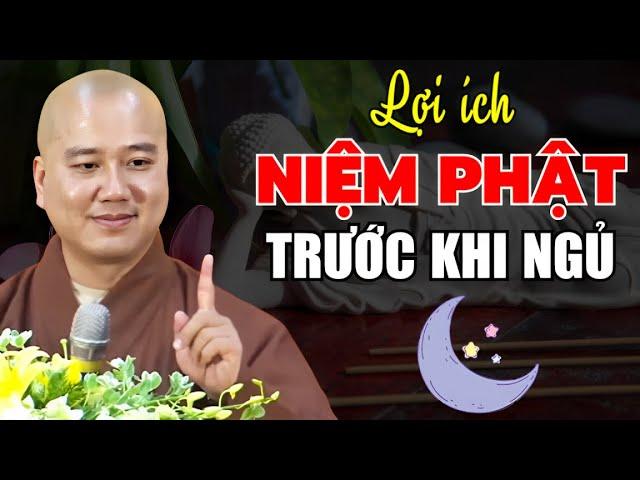 Thay Đổi Cuộc Sống: Bắt Đầu Niệm Phật Trước Khi Ngủ - Lợi Ích Không Ngờ | Thầy Thích Pháp Hòa Mới