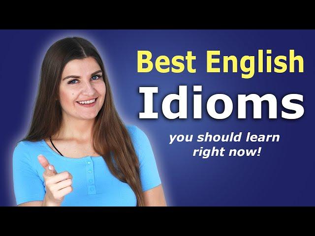 Must-Know Idioms for Fluent English Conversation. Meaning and Examples. Improve Your Vocabulary