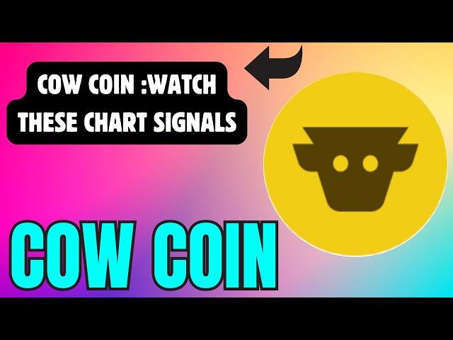 COW COIN TREND REVERSAL INCOMING? LATEST CHART INSIGHTS ! COW COIN TECHNICAL ANALYSIS !