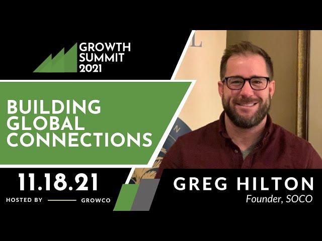 BUILDING GLOBAL CONNECTIONS | Greg Hilton