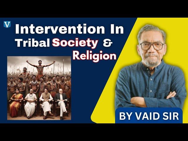 Intervention in Tribal Society and Religion