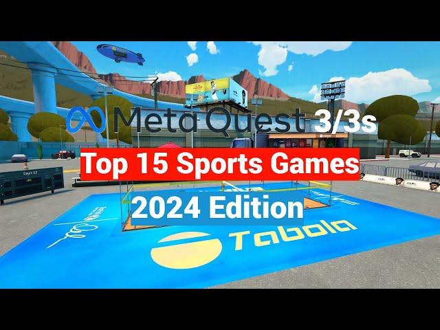 Top 15 Meta / Oculus Quest 2 + 3 + 3s Sports Games - 2024 Edition!