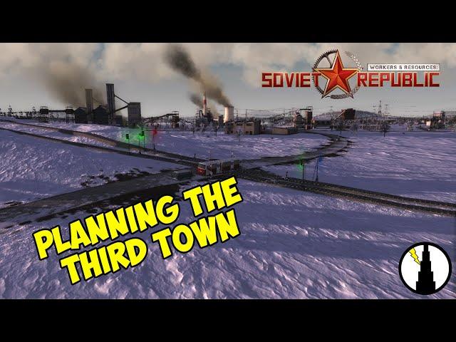 We Need More People, Time For Third Town | Workers and Resources: Soviet Republic