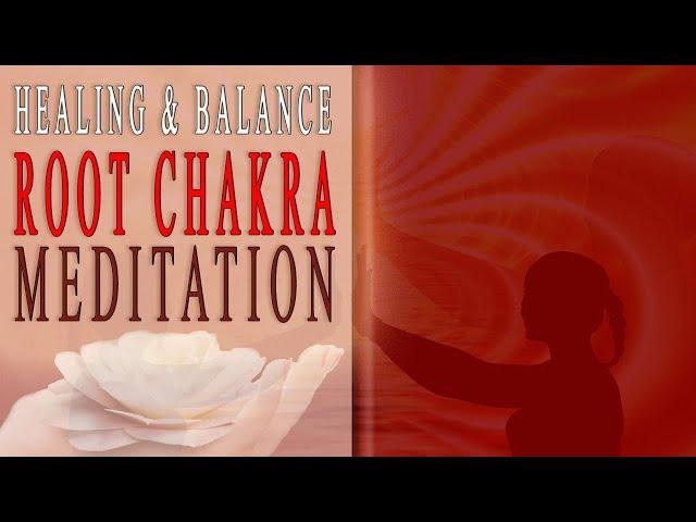 ROOT CHAKRA MEDITATION - guided chakra meditation for healing & balance grounding muladhara base