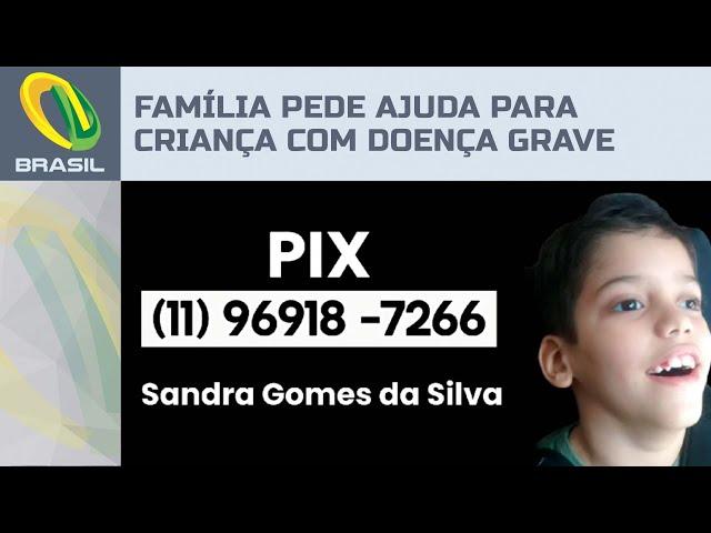 Família pede ajuda para criança com doença grave; saiba como ajudar