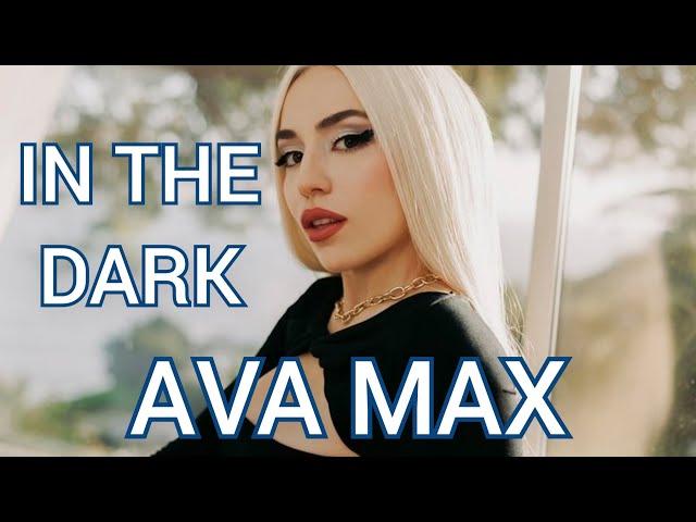 Ava Max - In The Dark (Music Video)