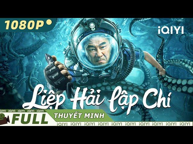 【Thuyết Minh】Liệp Hải Lập Chí | Phiêu Lưu | iQIYI Movie Vietnam