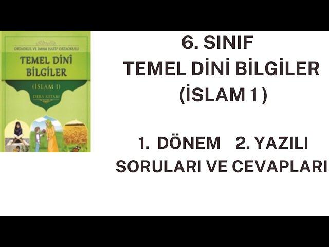 6. Sınıf Temel Dini Bilgiler 1. Dönem 2. Yazılı Sınav Soruları ve Cevapları