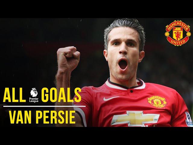 Robin van Persie | All the Premier League Goals | Manchester United