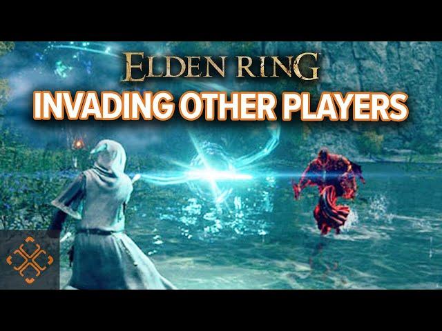 Elden Ring: How To Invade Other Players