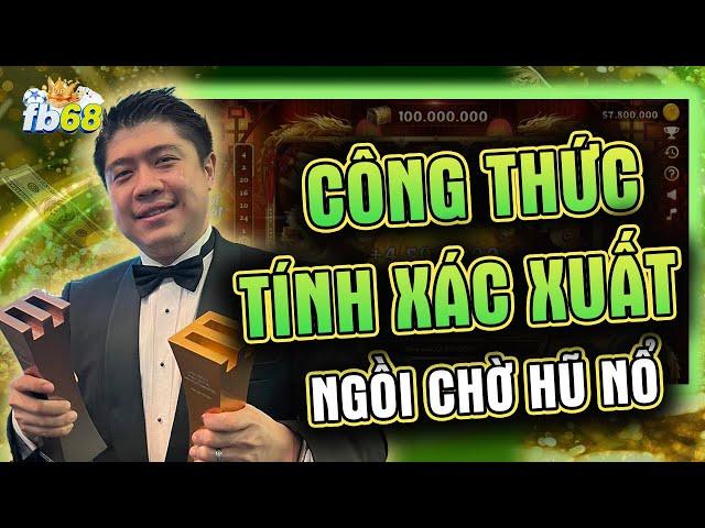 Nổ Hũ Online | Mẹo Chơi Game Nổ Hũ Online - Tính Xác Xuất Nổ Hũ Cực Đơn Giản Bằng Công Thức Này