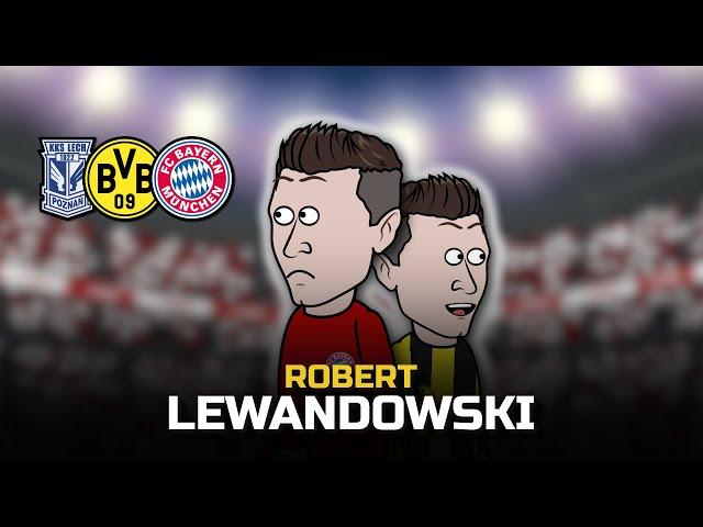 His entire life - Robert Lewandowski