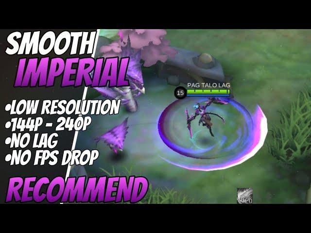 Smooth Map Imperial Sanctuary | Low Resolution 144p - 240p | Super Optimized FPS | mobile legends
