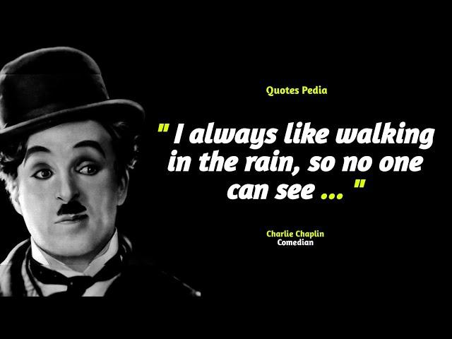 Charlie chaplin quotes about life, love, and motivation | quotes pedia