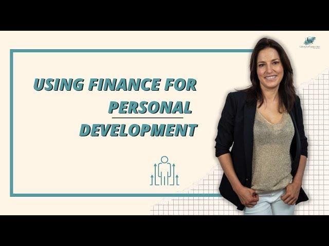 Using Finance for Personal Development