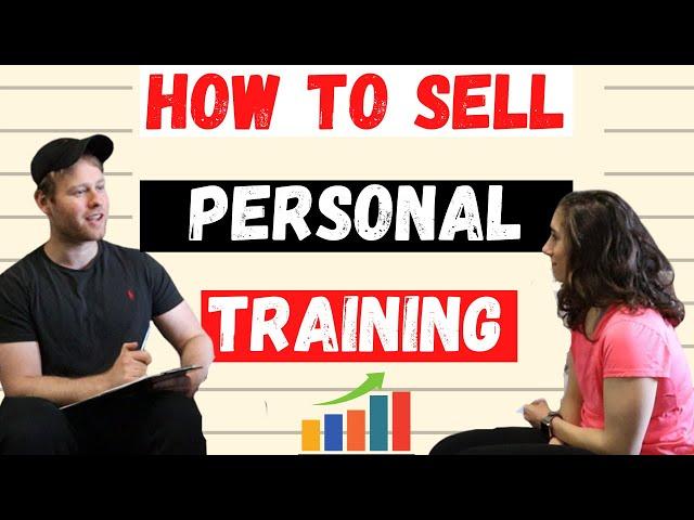 How To Sell Personal Training | One-On-One Training Sessions