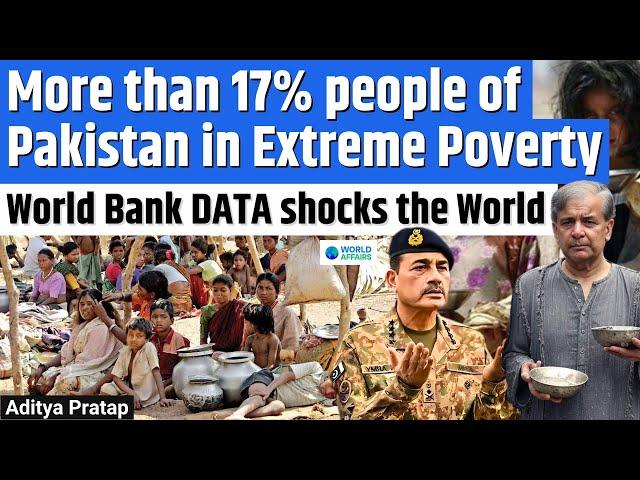 World Bank REPORT Shames Pakistan | 17% Pakistanis in EXTREME POVERTY | World Affairs