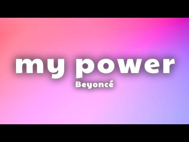 Beyoncé - MY POWER (Lyrics)