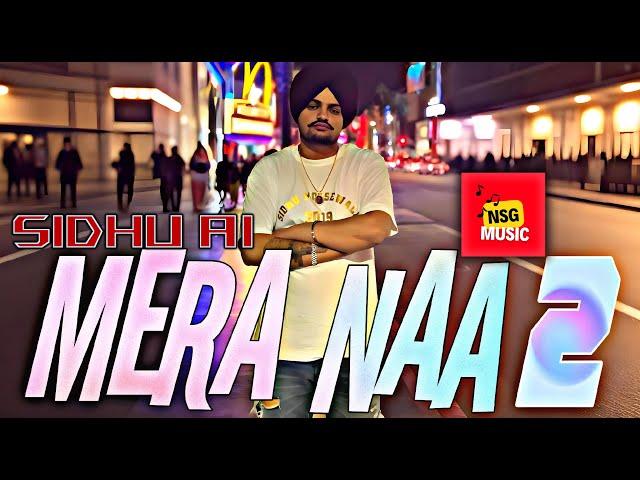 Mera Naa 2 4K Sidhu Moosewala Ai  Unfiltered Smoky New Song 2024