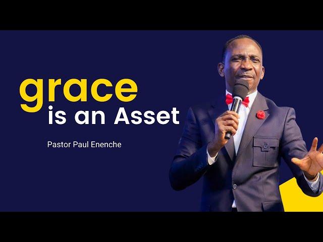 Pastor Paul Enenche: Grace is an Asset | Dunamis Messages