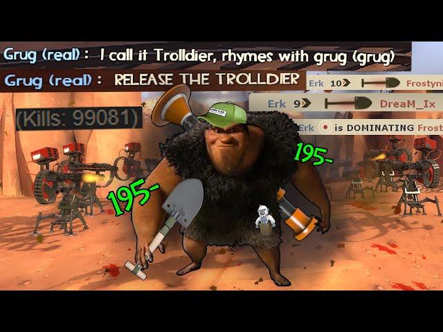 I call it 𝐓𝐫𝐨𝐥𝐥𝐝𝐢𝐞𝐫, it rhymes with grug