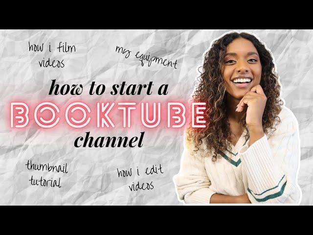 HOW TO START A BOOKTUBE CHANNEL IN 2022