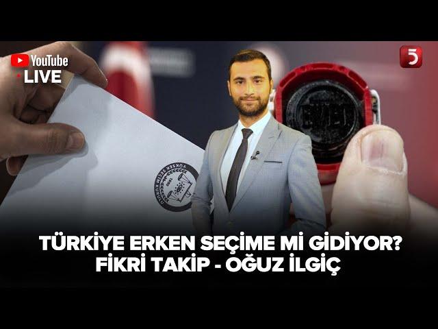 #CANLI | Suriye'ye Kara Harekatı Kapıda Mı? - Fikri Takip - Oğuz İlgiç