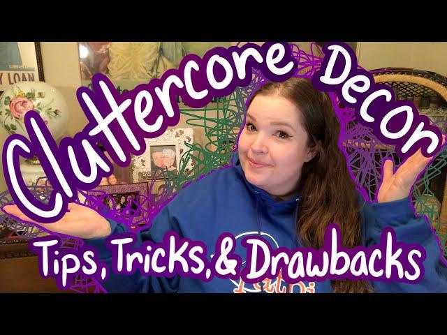 Cluttercore and Maximalist Style | Decor Tips & Tricks in a Small Space | Katherine Young