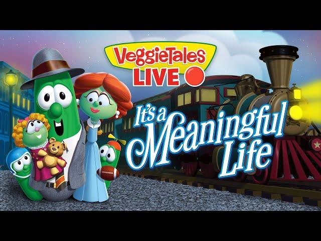 24/7 LIVE  VeggieTales  It's A Meaningful Life  Thankful for the Life We Have!