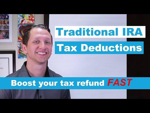 Traditional IRA Tax Deductions