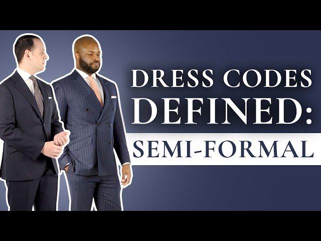 Semi-Formal Dress Code, Defined: What It Is & How to Wear It