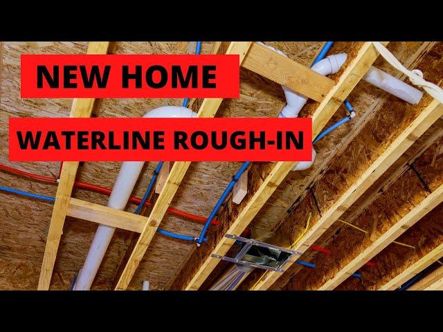 Waterlines Install - New Home Construction - Entire House