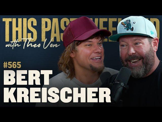 Bert Kreischer | This Past Weekend w/ Theo Von #565