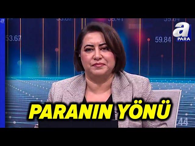 Piyasalar Hangi Gelişmeleri Fiyatlıyor? Harun Demircan Değerlendirdi | A Para