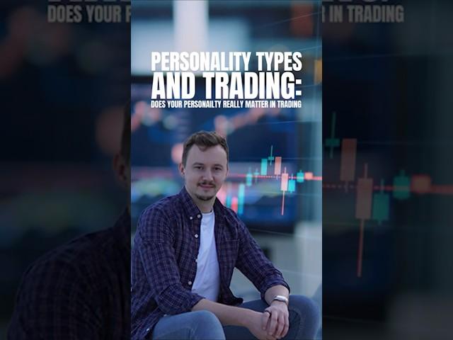 Personality Types and Trading Ep.1: Does your personality matter in trading?  #trading #investing
