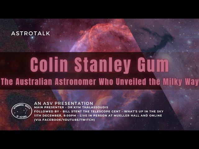 Colin Stanley Gum: The Australian Astronomer Who Unveiled the Milky Way