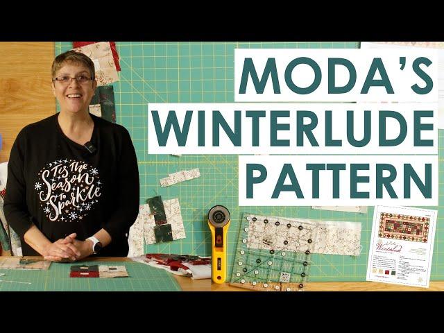 How to make Moda's Winterlude Pattern using your scraps!